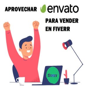 Aprovechar Envato Elements para vender servicios en Fiverr