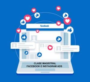 Clase Magistral de Facebook e Instagram Ads (Parte 1)